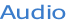 Audio