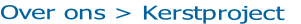 Over ons > Kerstproject 
